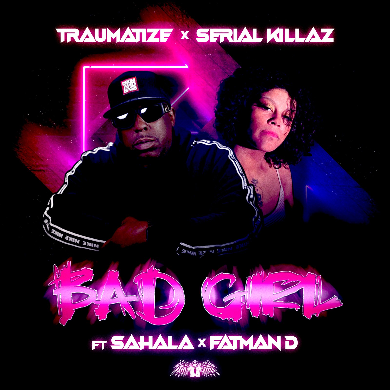 Traumatize & Serial Killaz — Bad Girl